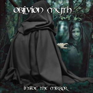 Oblivion Myth - Inside the Mirror (2016)
