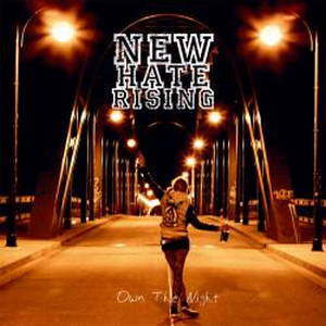New Hate Rising - Own The Night (2016)