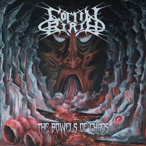 Coffin Birth - The Bowels Of Chaos (2016)