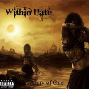 Within Hate - Army Of One (2016)