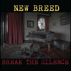New Breed - Break The Silence (2016)