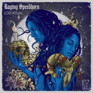 Raging Speedhorn - Lost Ritual (2016)