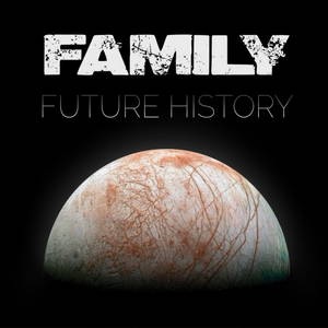 Family - Future History (2016)