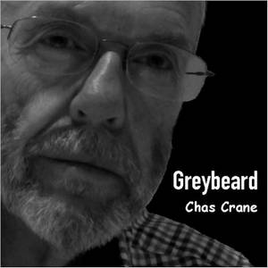 Chas Crane - Greybeard (2016)