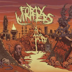 Forty Winters - Rotting Empire (2016)