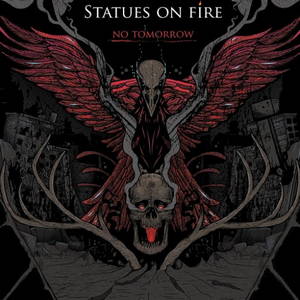 Statues On Fire - No Tomorrow (2016)