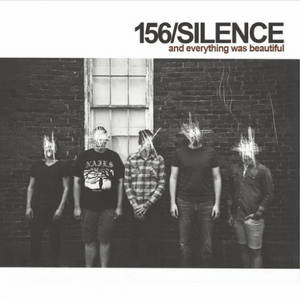156/Silence - And Everything Was Beautiful (2016)