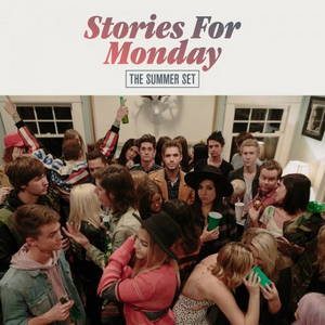 The Summer Set - Stories For Monday (2016)