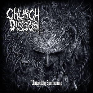 Church Of Disgust - Unworldly Summoning (2014)