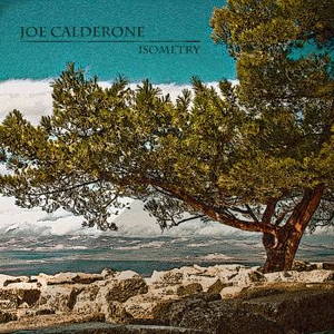 Joe Calderone - Isometry (2016)