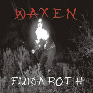 Waxen - Fumaroth (2006)