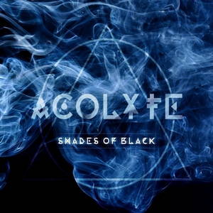 Acolyte - Shades Of Black (2016)