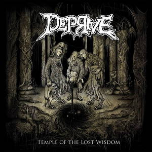 Deprive - Temple Of The Lost Wisdom (2016)