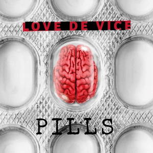 Love De Vice - Pills (2016)
