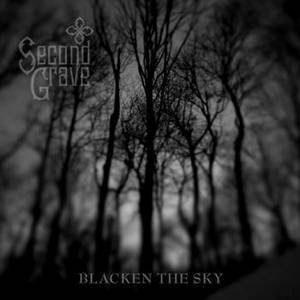 Second Grave - Blacken The Sky (2016)
