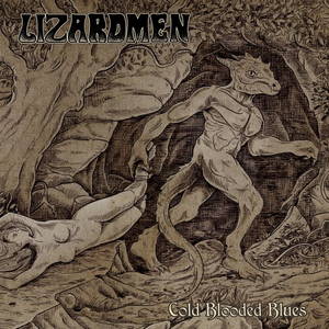 Lizardmen - Cold Blooded Blues (2016)