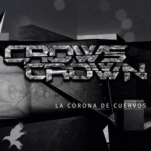 Crows Crown - La Corona De Cuervos (2016)