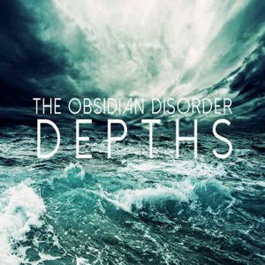The Obsidian Disorder - Depths (2016)