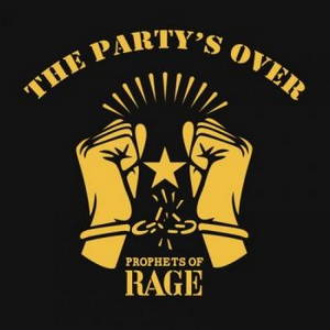 Prophets of Rage - The Party's Over [EP] (2016)