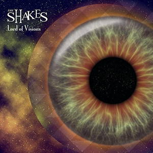 The Shakes - Lord Of Visions (2016)