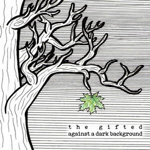 The Gifted - Against A Dark Background (2016)