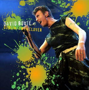David Bowie - Dublin: I'm In Clover (2016)