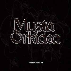 Musta Orkidea - Varasto 11 (2016)
