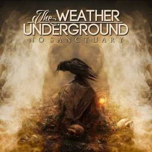 The Weather Underground  No Sanctuary (2016)