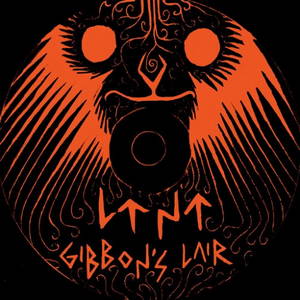 LTNT - Gibbon's Lair (2016)