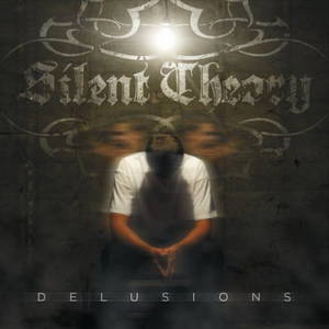 Silent Theory - Delusions (2016)