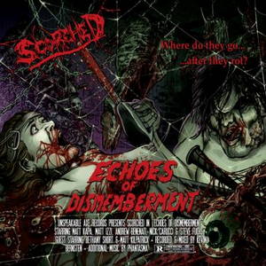 Scorched - Echoes of Dismemberment (2016)