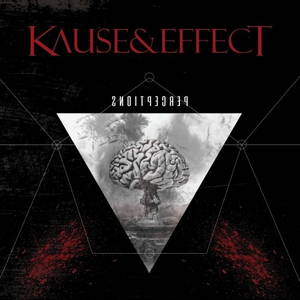 Kause & Effect - Perceptions (2016)