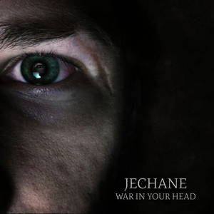 Jechane - War In Your Head (2016)
