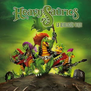 Heavysaurios - La Revolución Verde (2016)