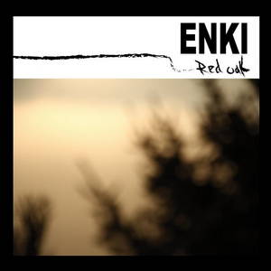 Enki - Red Oak (2016)