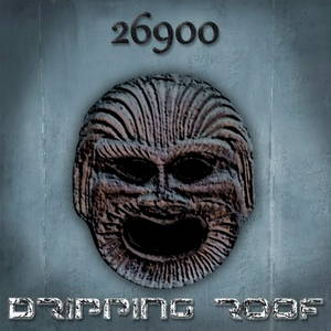 DripPing Roof - 26900 (2016)