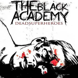 The Black Academy - DeadSuperHeroes (2016)