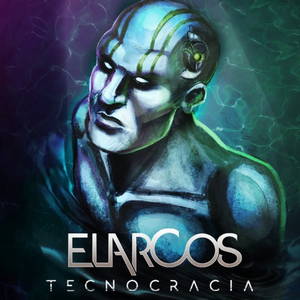 Elarcos - Tecnocracia (2016)