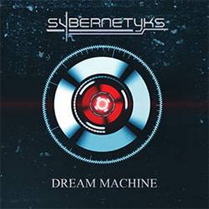 Sybernetyks - Dream Machine (2016)