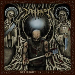 Darkrypt - Delirious Excursion (2016)