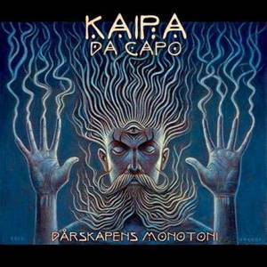 Kaipa Da Capo - Dårskapens Monotoni (2016)