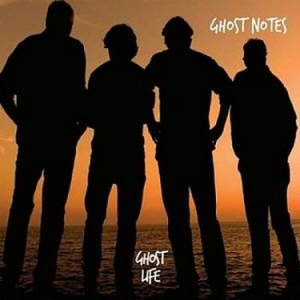 Ghost Notes  Ghost Life (2016)