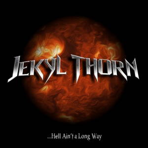 Jekyl Thorn - ..Hell 'Aint a Long Way (2016)