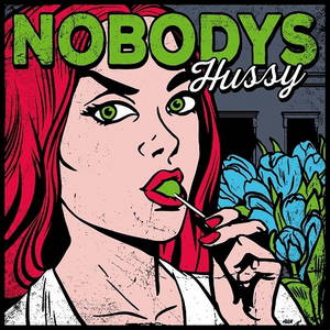 Nobodys - Hussy (2016)