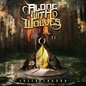 Alone With Wolves - Solid Ground (2016)