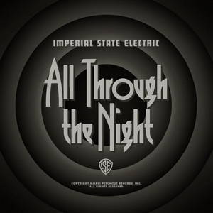 Imperial State Electric - All Through The Night (2016)