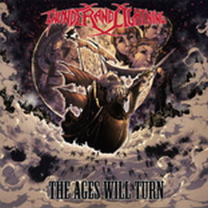 Thunder and Lightning - The Ages Will Turn (2016)