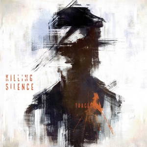 Killing Silence - Traces (2016)