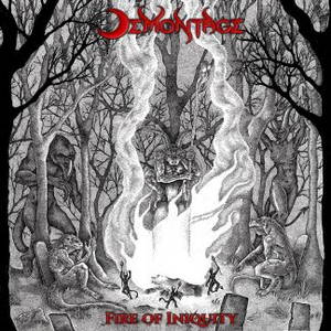 Demontage - Fire of Iniquity (2016)