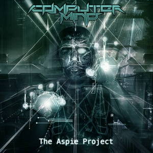 Computer Mind  The Aspie Project (2016)